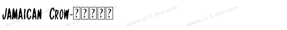 Jamaican Crow字体转换